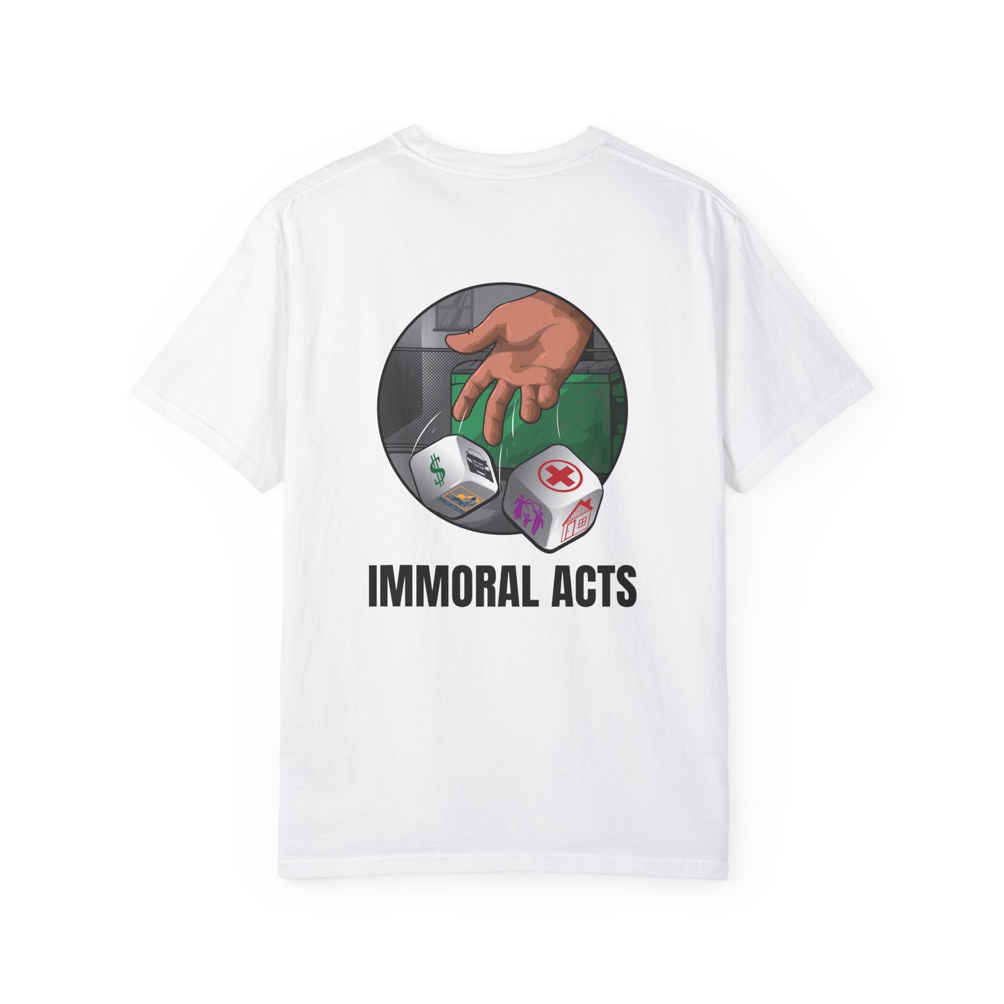 Immoral Acts Unisex Garment-Dyed T-shirt