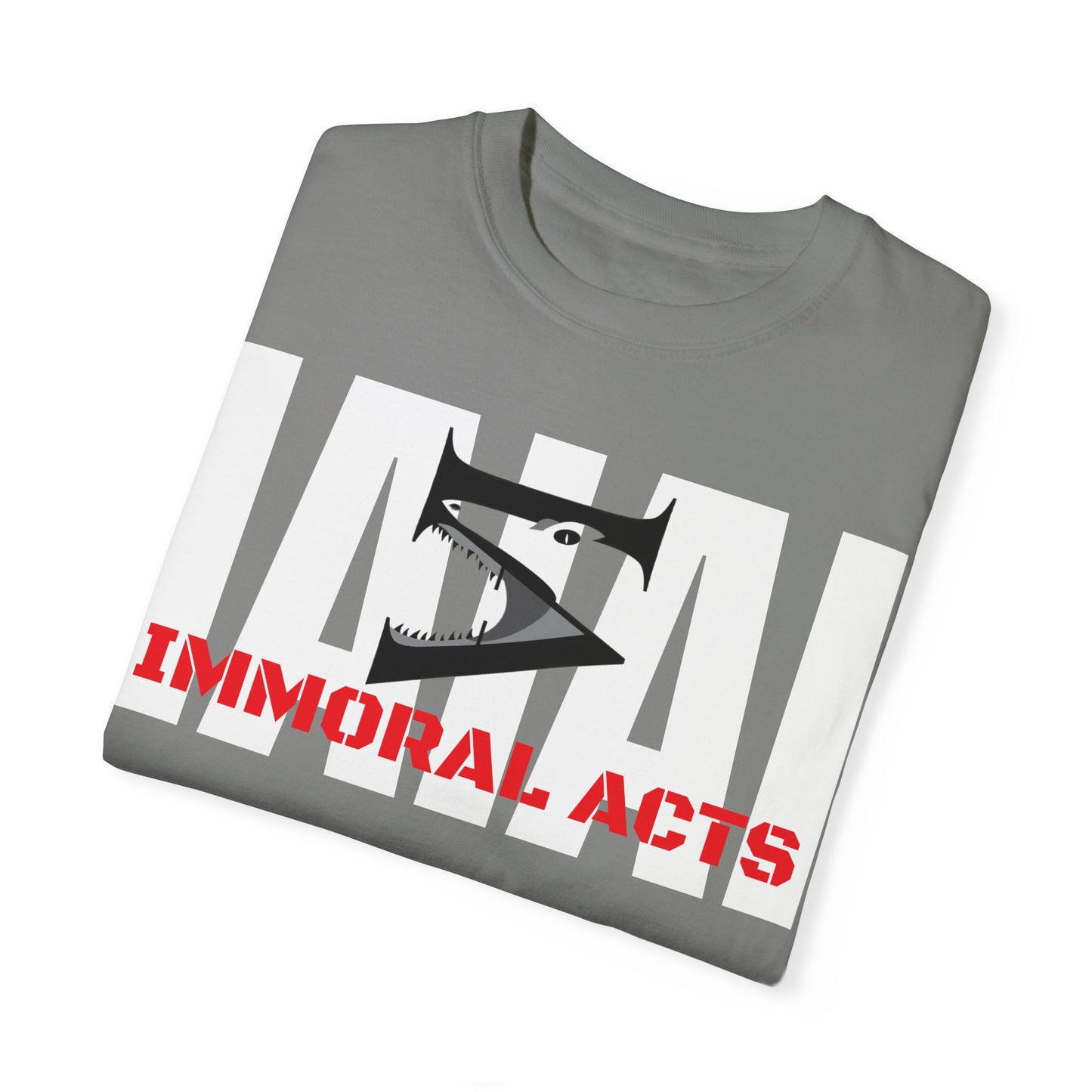 Immoral Acts Unisex Garment-Dyed T-shirt