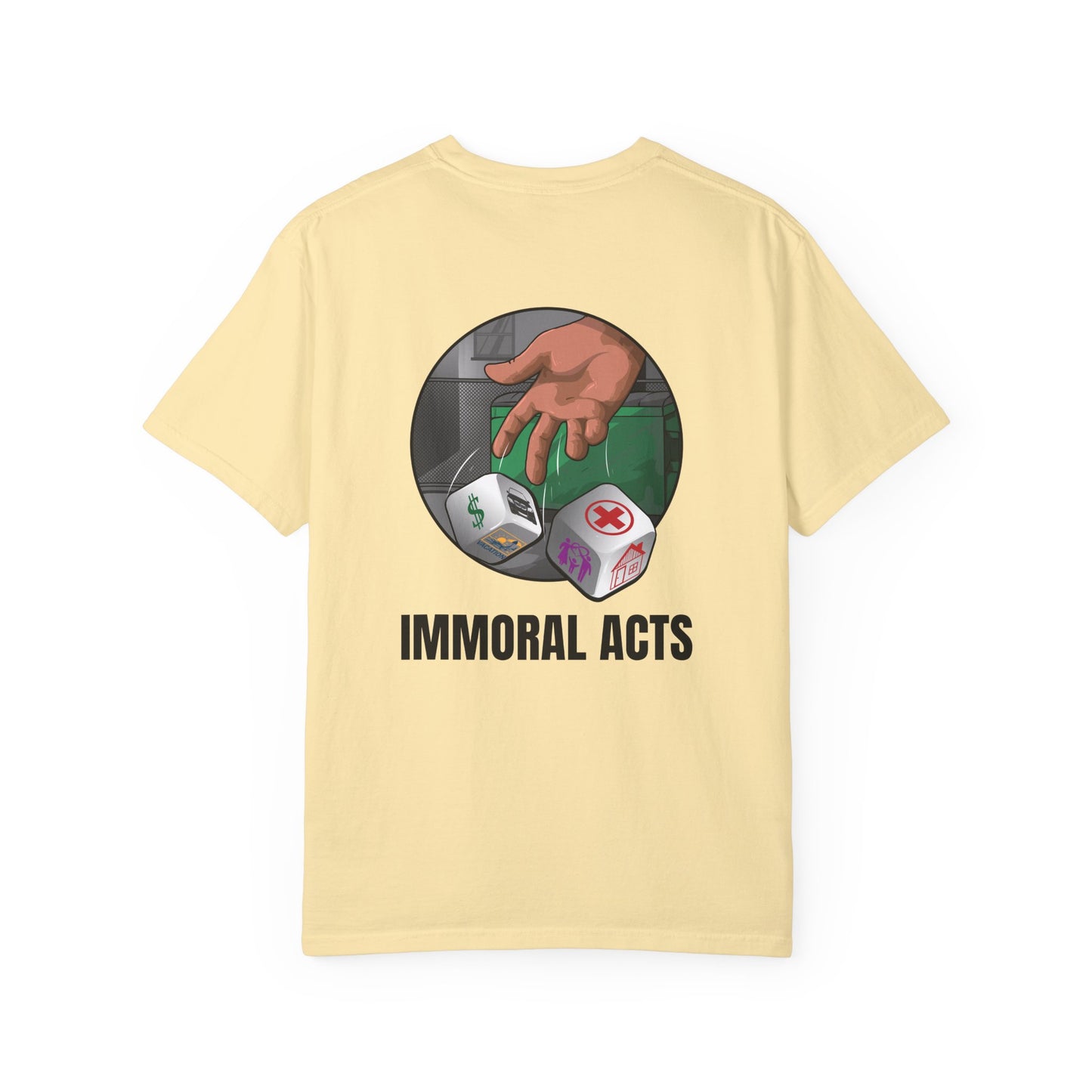 Immoral Acts Unisex Garment-Dyed T-shirt