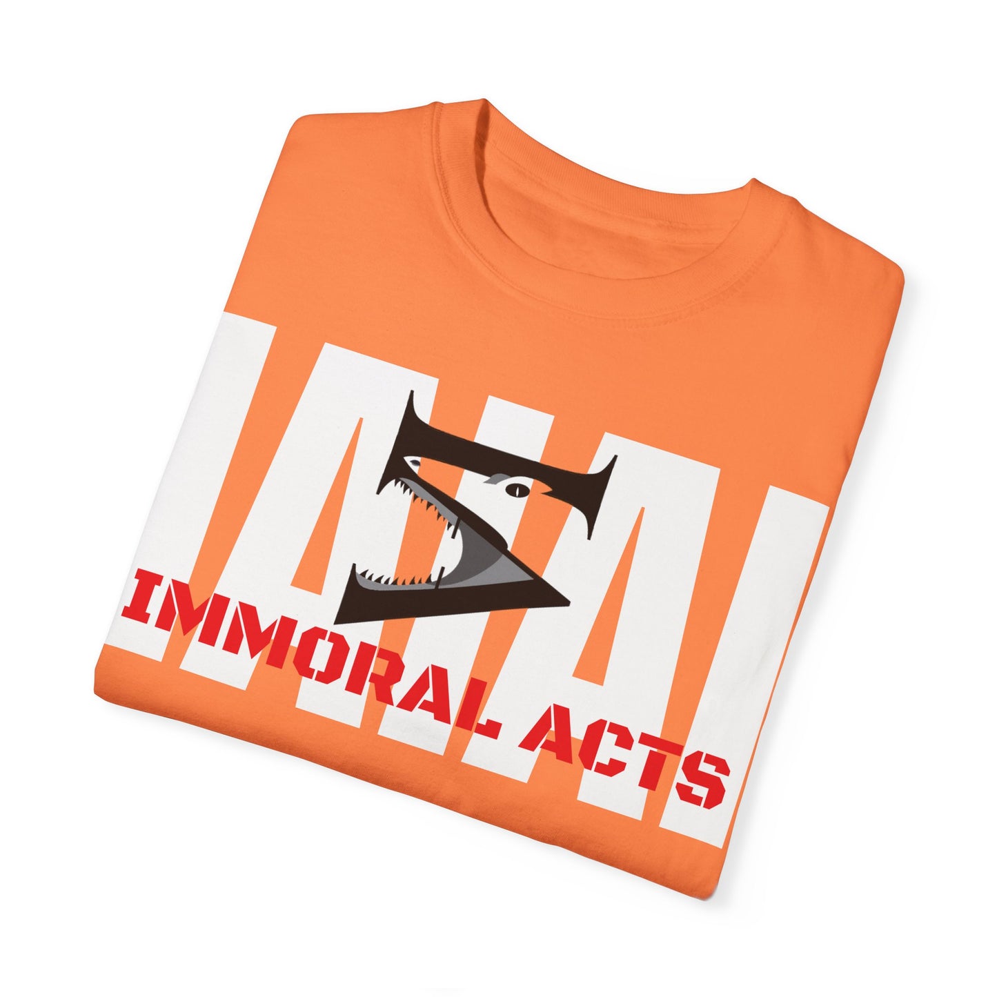 Immoral Acts Unisex Garment-Dyed T-shirt