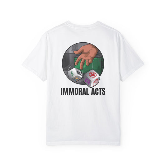 Immoral Acts Unisex Garment-Dyed T-shirt